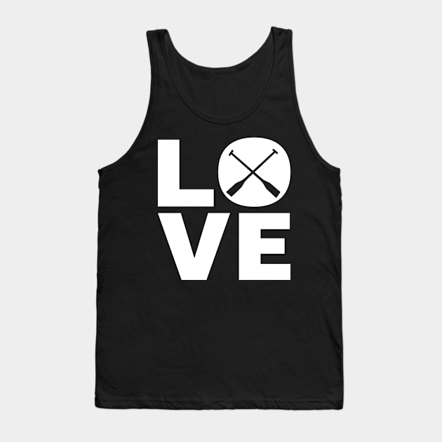 Love Rowing Gift For Rowers Tank Top by OceanRadar